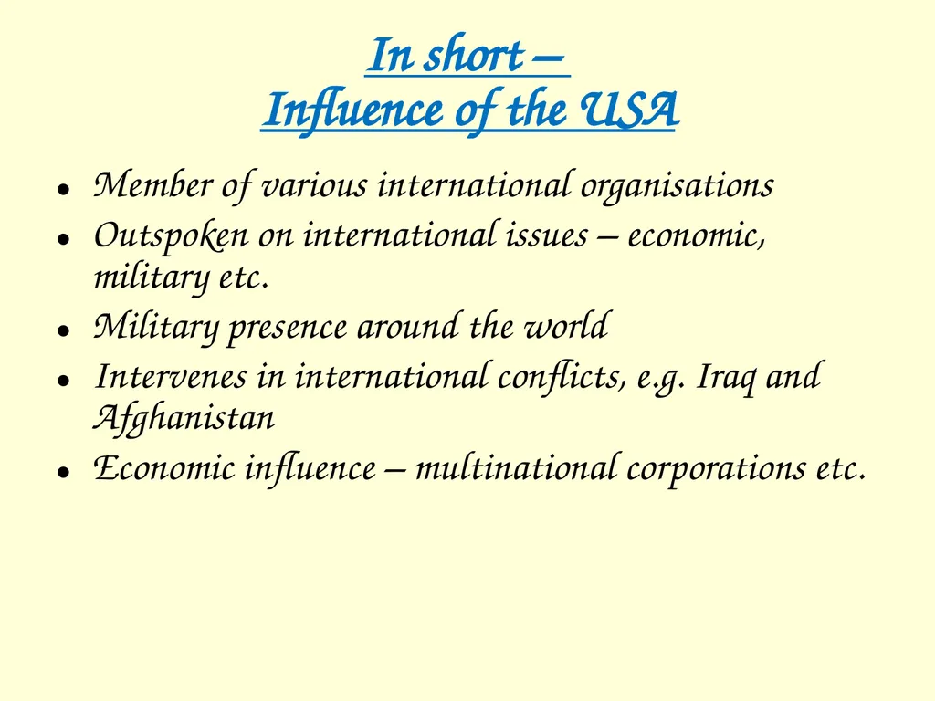 The International influence of the USA What will I - slide 67 of 69
