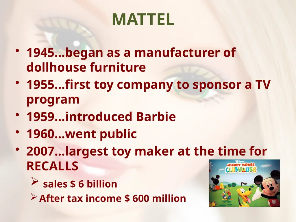- UNSAFE FOR CHILDREN - MATTEL’S TOY RECALLS AND - slide 9 of 30