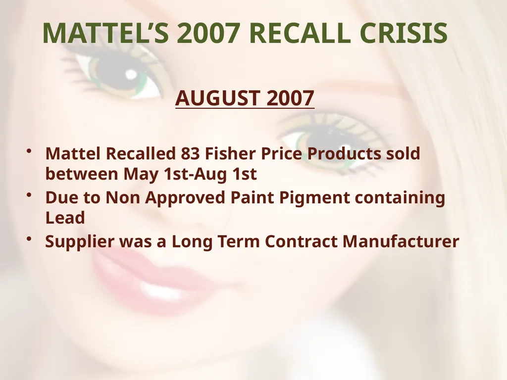 - UNSAFE FOR CHILDREN - MATTEL’S TOY RECALLS AND - slide 18 of 30