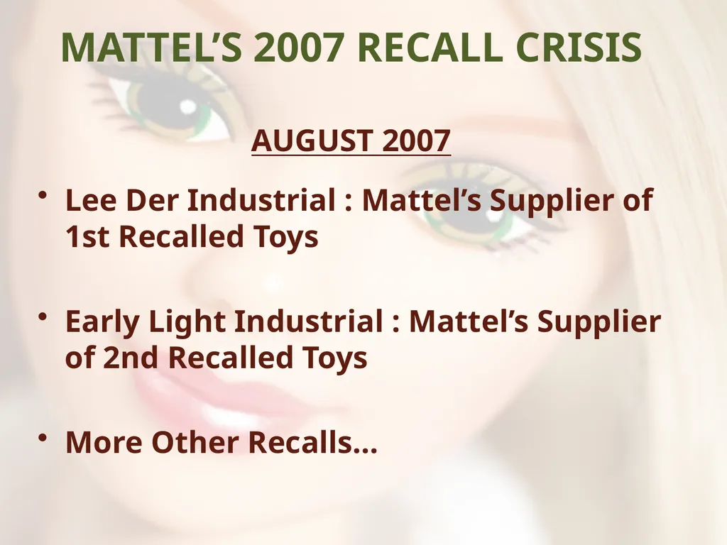 - UNSAFE FOR CHILDREN - MATTEL’S TOY RECALLS AND - slide 19 of 30
