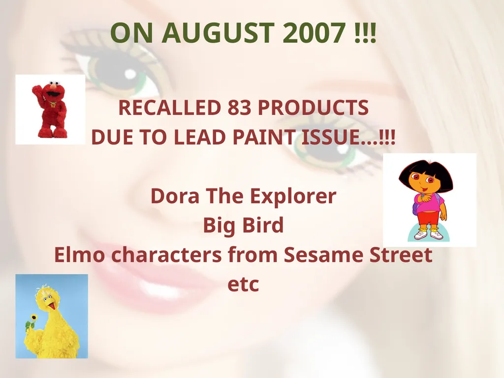 - UNSAFE FOR CHILDREN - MATTEL’S TOY RECALLS AND - slide 2 of 30