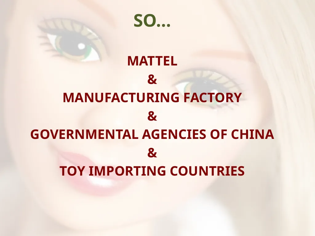 - UNSAFE FOR CHILDREN - MATTEL’S TOY RECALLS AND - slide 8 of 30