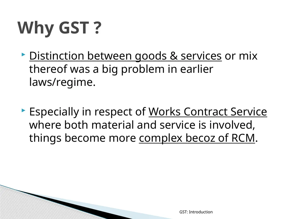 GOODS & SERVICES TAX (GST) IN INDIA GST: - slide 7 of 64