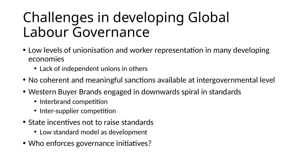 Global labour governance: an idea whose time has - slide 5 of 17