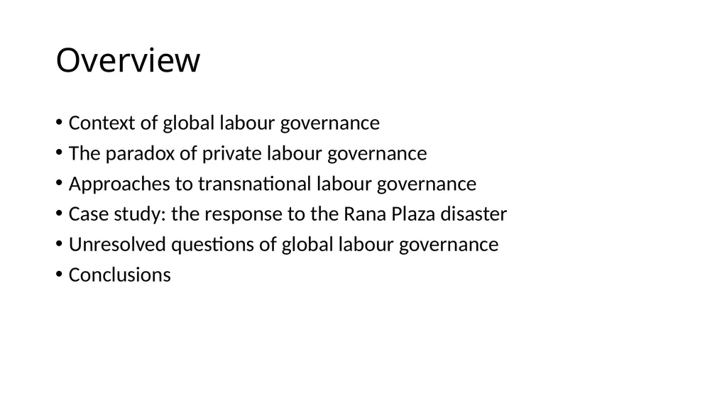 Global labour governance: an idea whose time has - slide 2 of 17