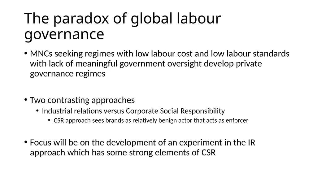 Global labour governance: an idea whose time has - slide 6 of 17