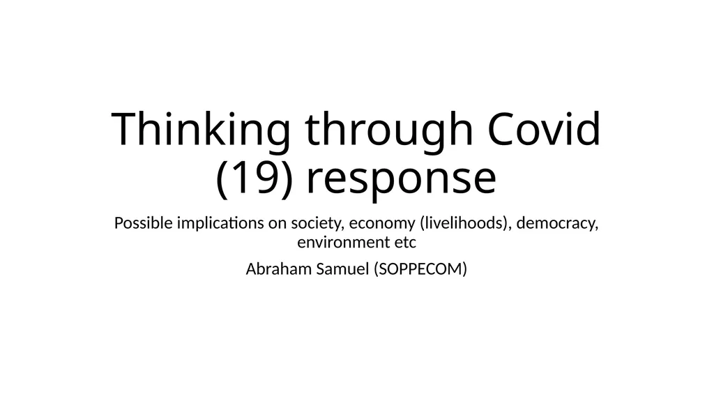 Thinking through Covid (19) response Possible