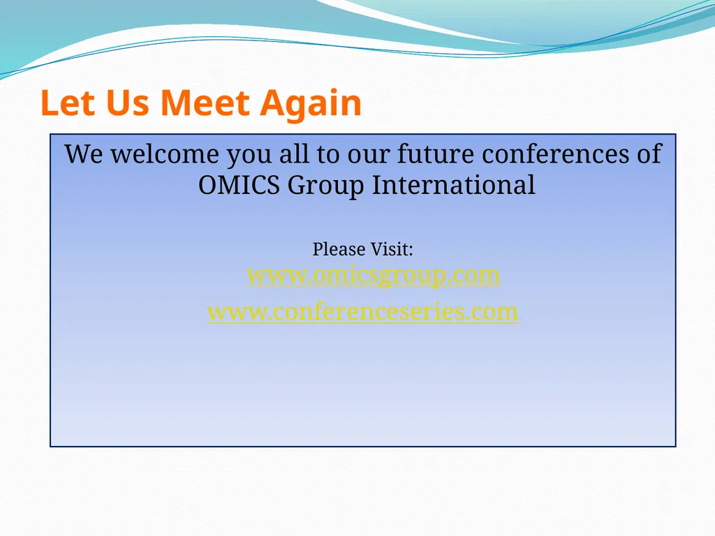 About OMICS Group OMICS Group International is an - slide 21 of 21