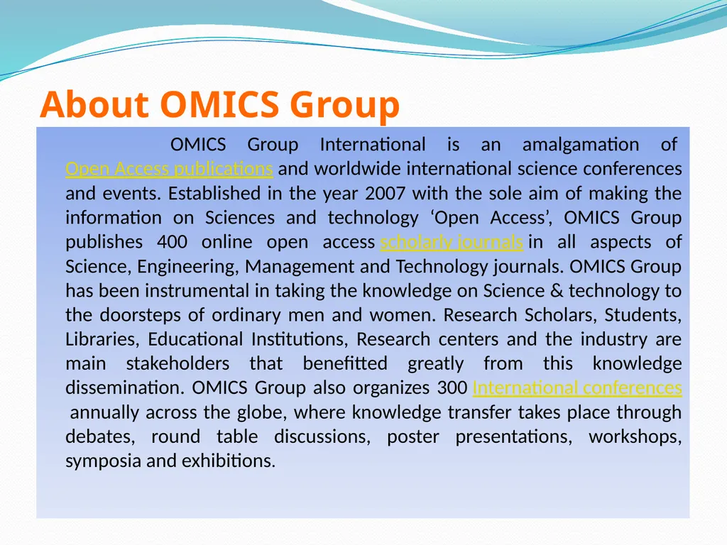 About OMICS Group OMICS Group International is an