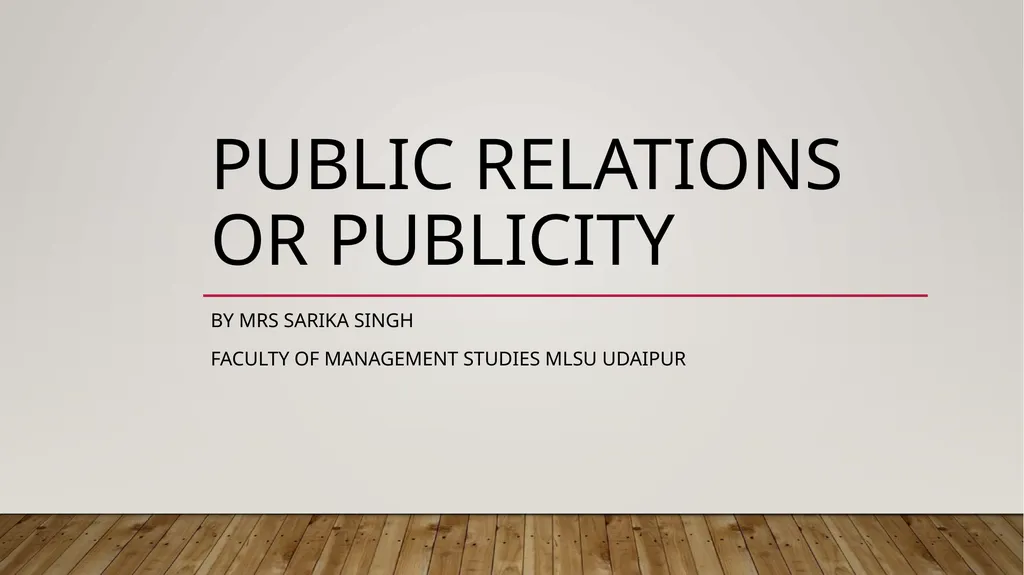 PUBLic relations or publicity By Mrs sarika singh