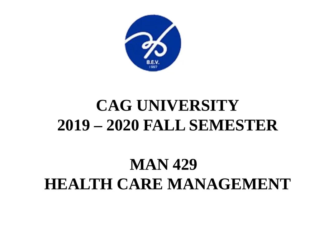 CAG UNIVERSITY 2019 – 2020 FALL SEMESTER MAN 429