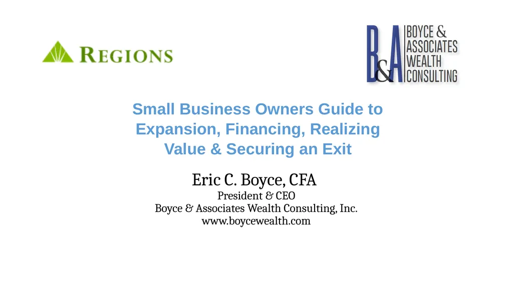 Eric C. Boyce, CFA President & CEO Boyce &