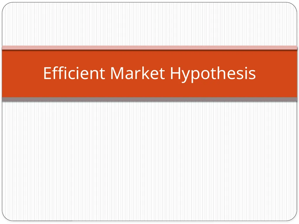 Efficient Market Hypothesis Introduction Random