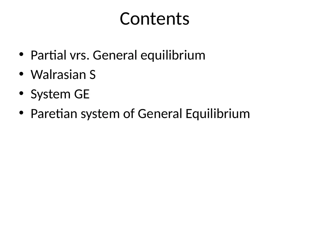 General Equilibrium Model L-1/1 Contents Partial - slide 2 of 87