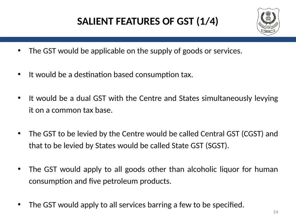 OVERVIEW OF GST AND MODEL GST LAW Presentation by: - slide 14 of 69