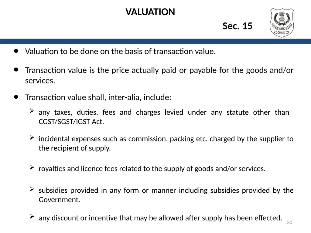 OVERVIEW OF GST AND MODEL GST LAW Presentation by: - slide 30 of 69