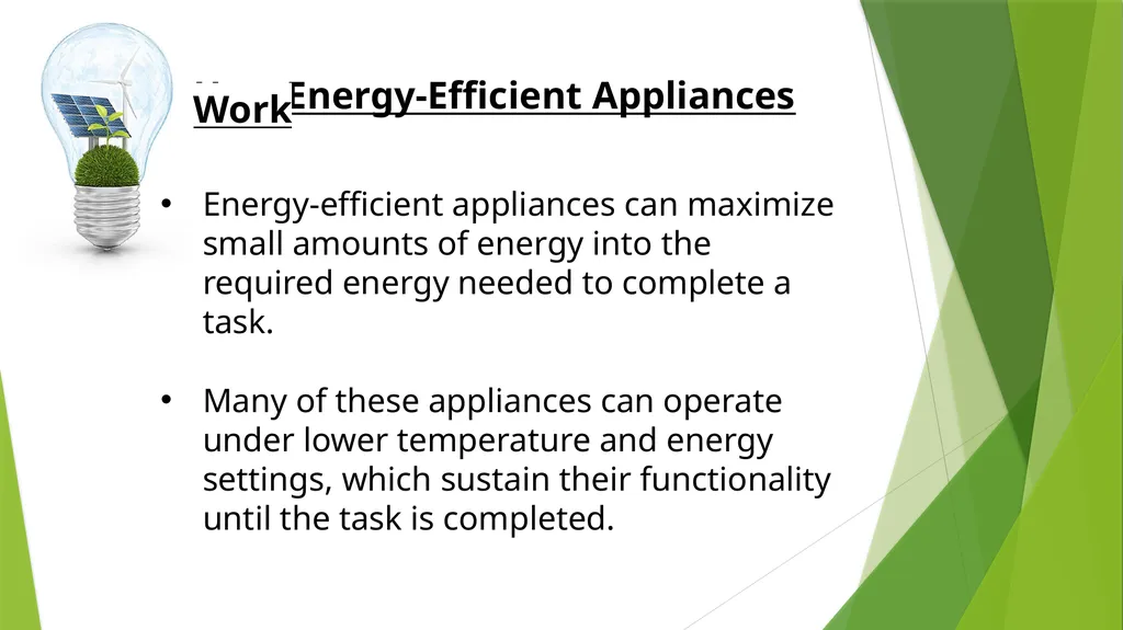 BENEFITS OF ENERGY EFFICIENT APPLIANCES As - slide 3 of 10
