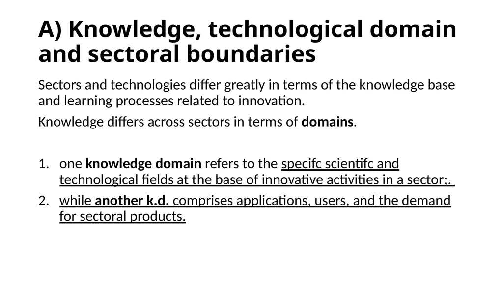 Innovation differs –sectoral approach Differences… - slide 28 of 70