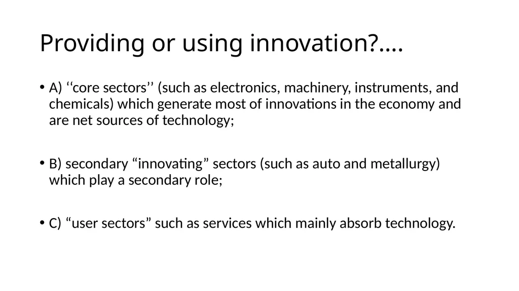 Innovation differs –sectoral approach Differences… - slide 17 of 70