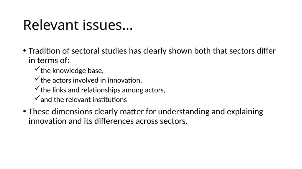 Innovation differs –sectoral approach Differences… - slide 4 of 70