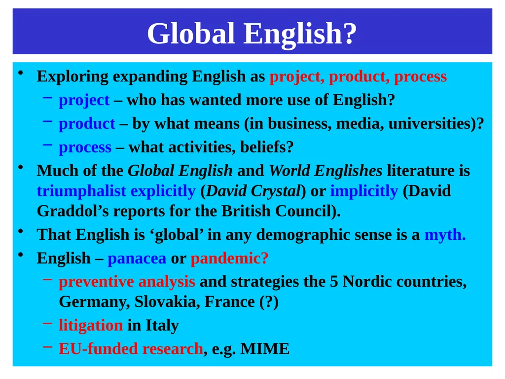 Ljubljana University, June 2019 ‘Global’ English, - slide 13 of 50