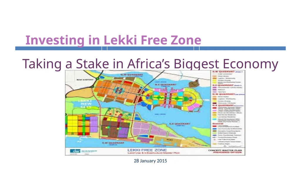 28 January 2015 Investing in Lekki Free Zone