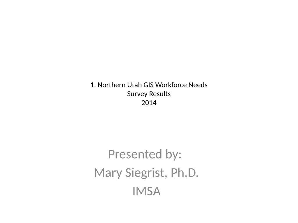 1. Northern Utah GIS Workforce Needs Survey