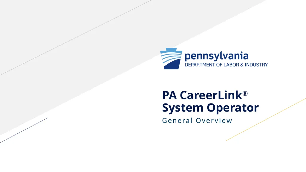 PA CareerLink® System Operator General Overview - slide 1 of 12
