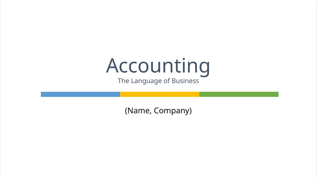 (Name, Company) Accounting The Language of