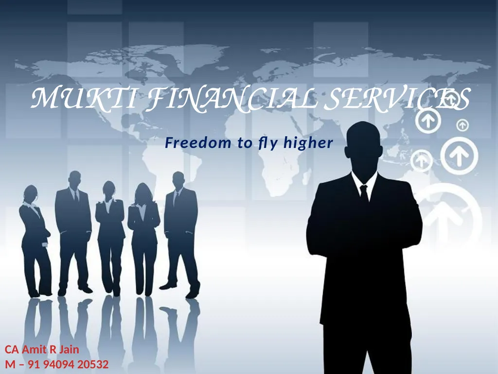 MUKTI FINANCIAL SERVICES Freedom to fly higher CA - slide 1 of 10