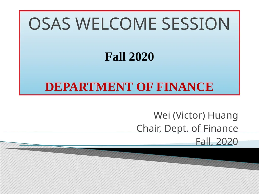 OSAS WELCOME SESSION Fall 2020 DEPARTMENT OF