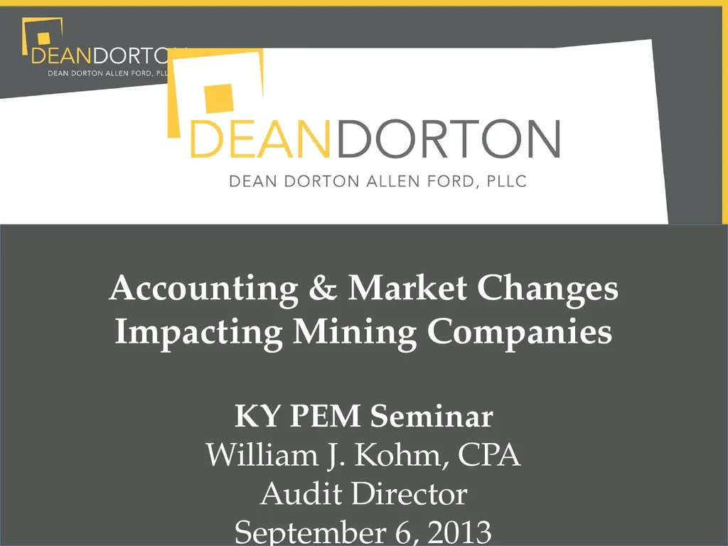 Accounting & Market Changes Impacting Mining - slide 1 of 22