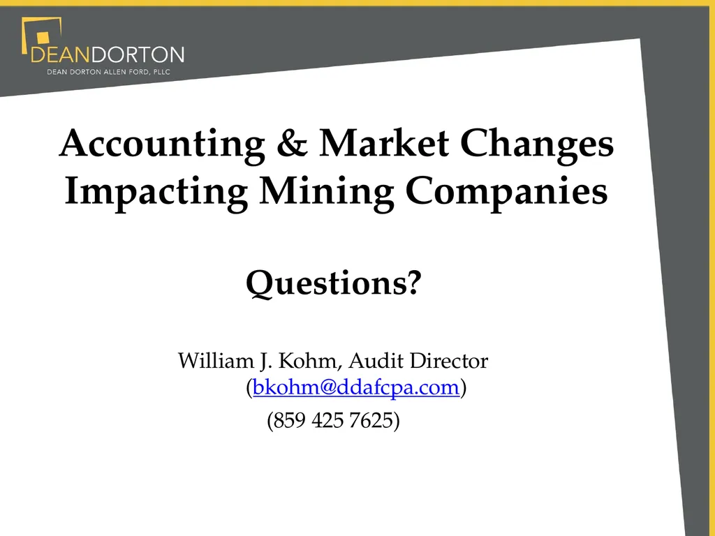 Accounting & Market Changes Impacting Mining - slide 22 of 22