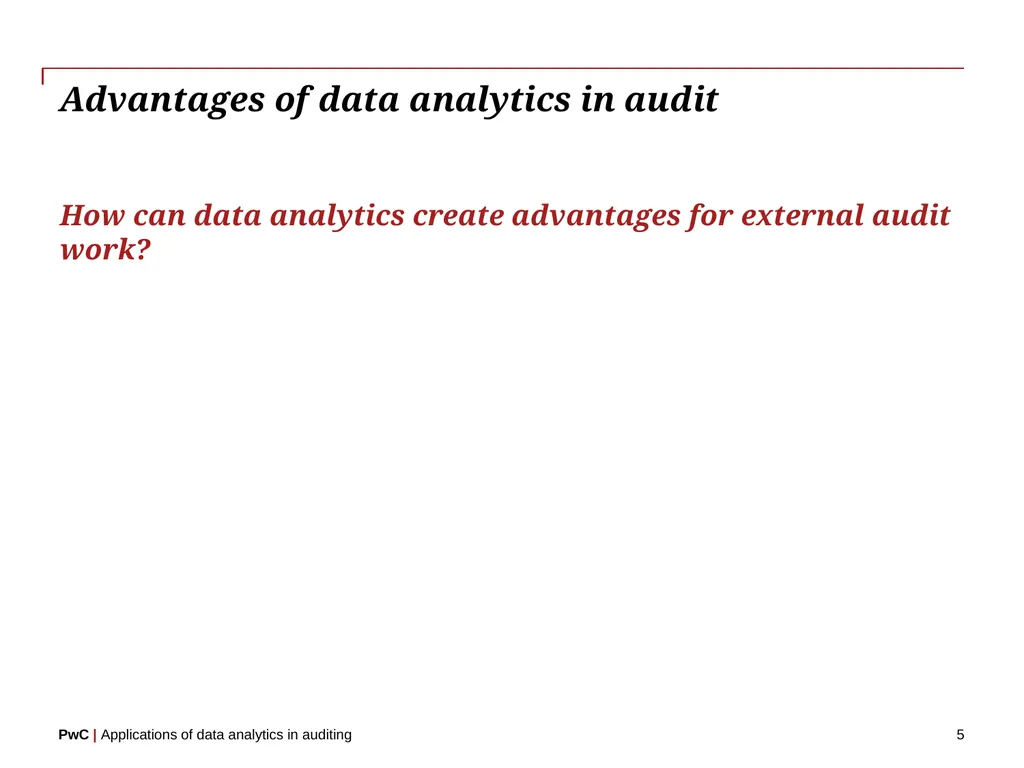 www.pwc.com Applications of data analytics in - slide 5 of 57