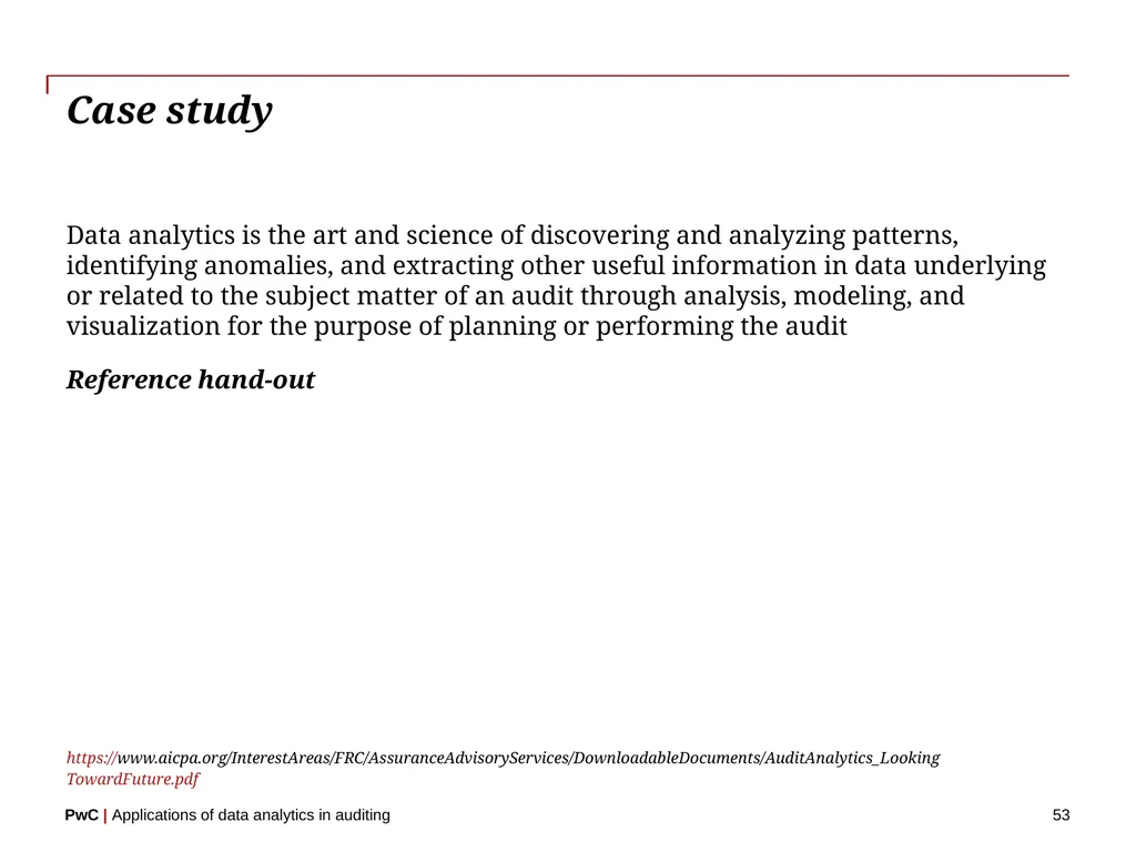 www.pwc.com Applications of data analytics in - slide 53 of 57