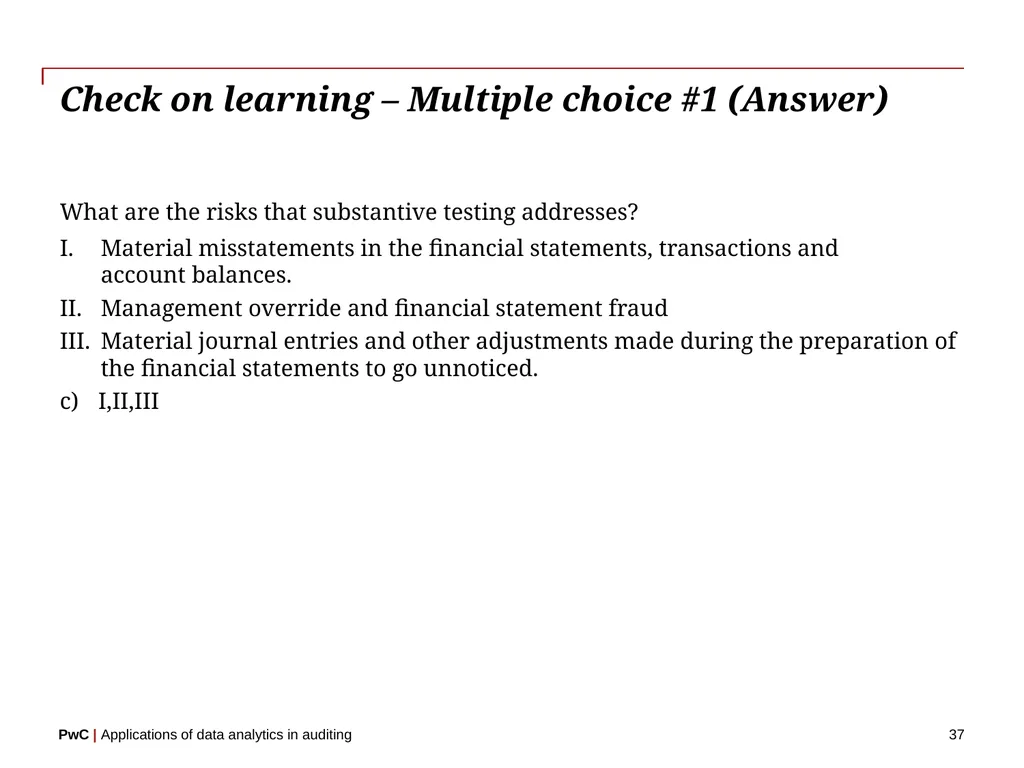 www.pwc.com Applications of data analytics in - slide 37 of 57