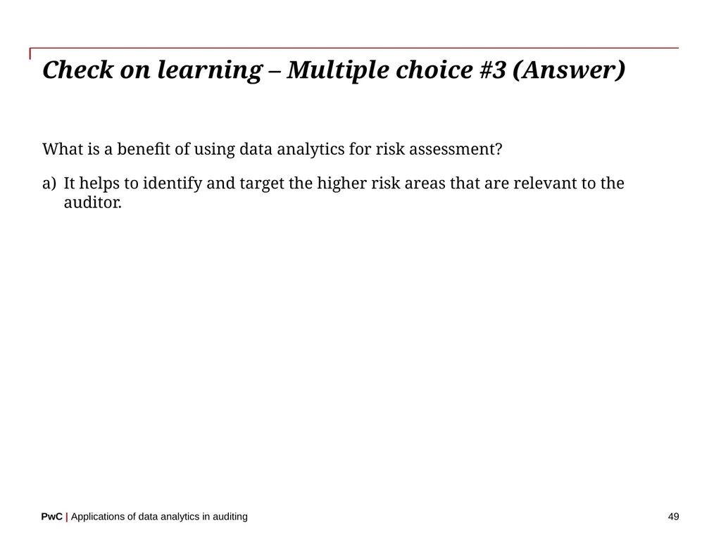 www.pwc.com Applications of data analytics in - slide 49 of 57