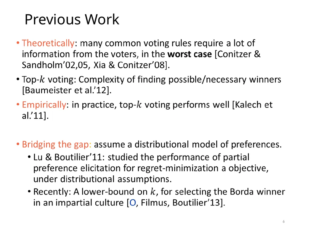 Efficient Voting via the Top-k Elicitation Scheme: - slide 6 of 18
