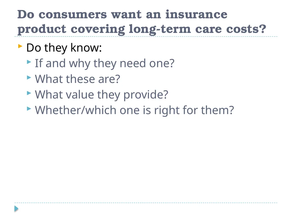 What Do Consumers Want in a Long Term Care - slide 2 of 40