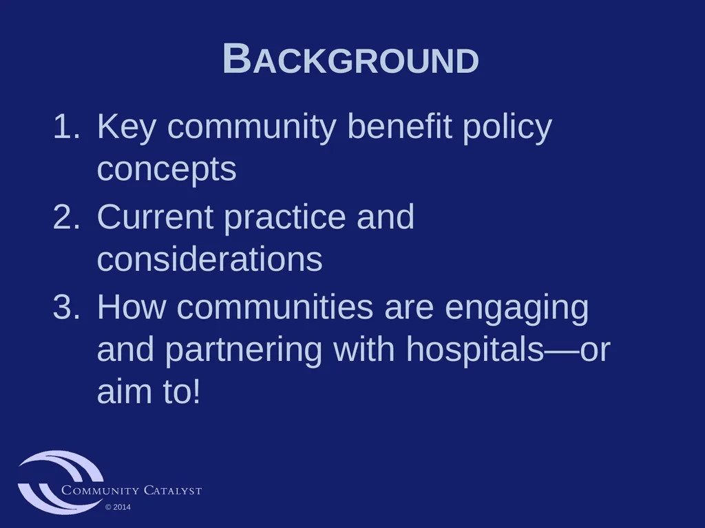 Hospital Community Benefit: Policy, Practice and - slide 2 of 22