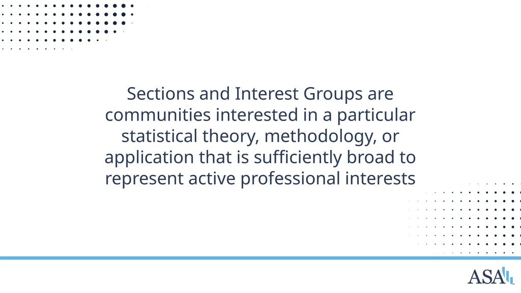 ASA Sections and Interest Groups Sections and - slide 2 of 47