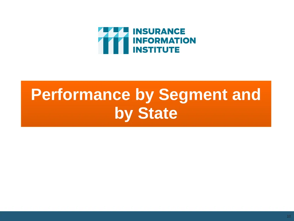 The Commercial P/C Insurance Industry: Issues & - slide 10 of 52