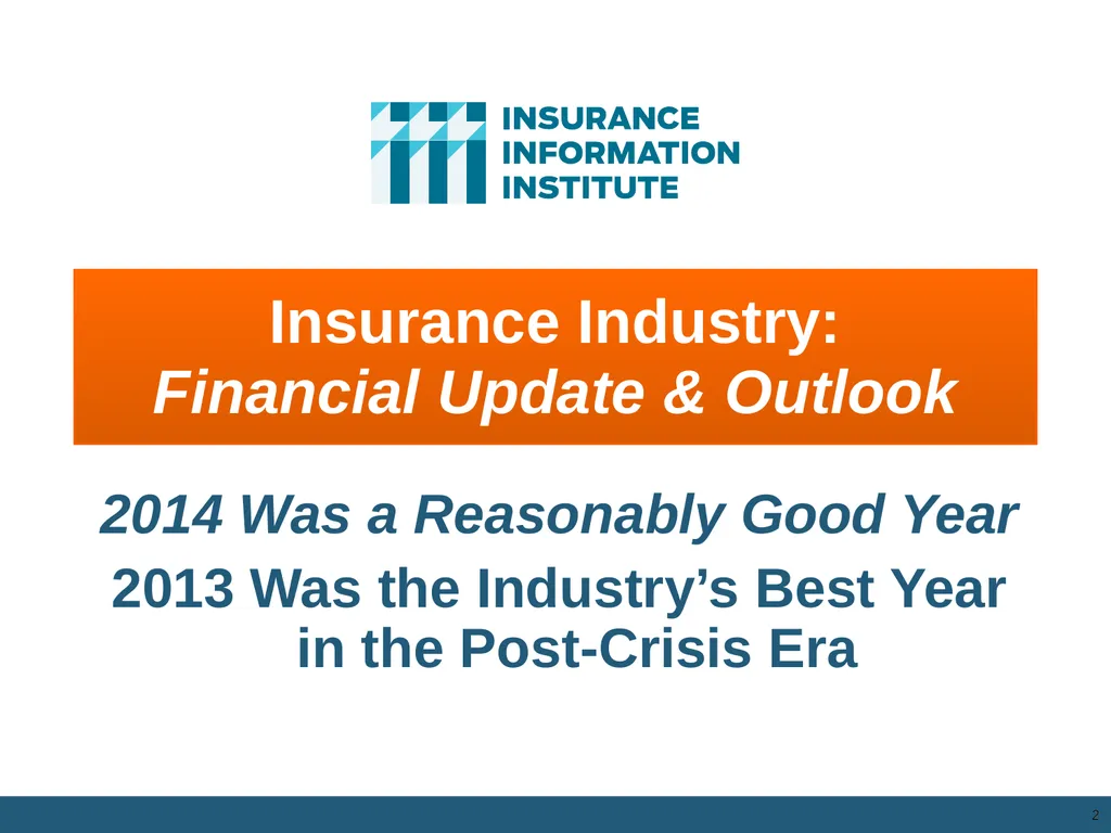 The Commercial P/C Insurance Industry: Issues & - slide 2 of 52