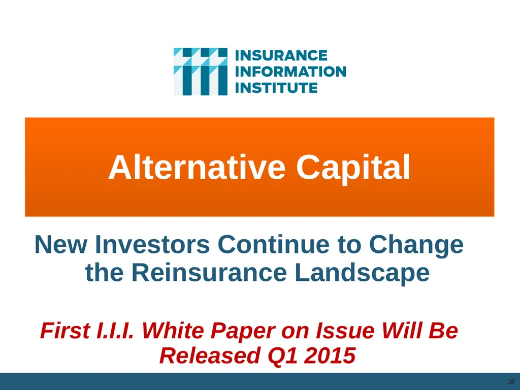 The Commercial P/C Insurance Industry: Issues & - slide 36 of 52