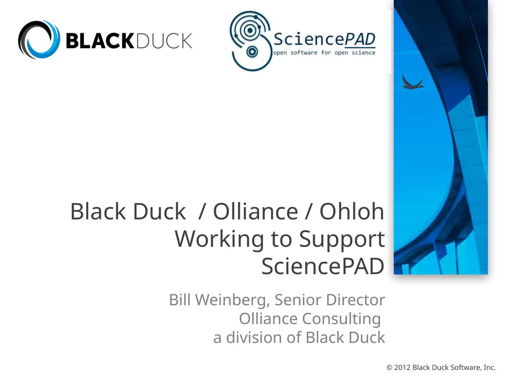 Black Duck / Olliance / Ohloh Working to Support - slide 1 of 21
