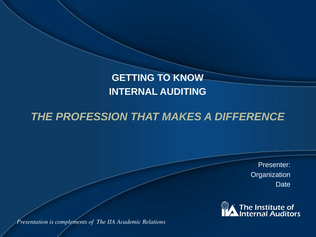 Getting to Know Internal Auditing The Profession - slide 1 of 16