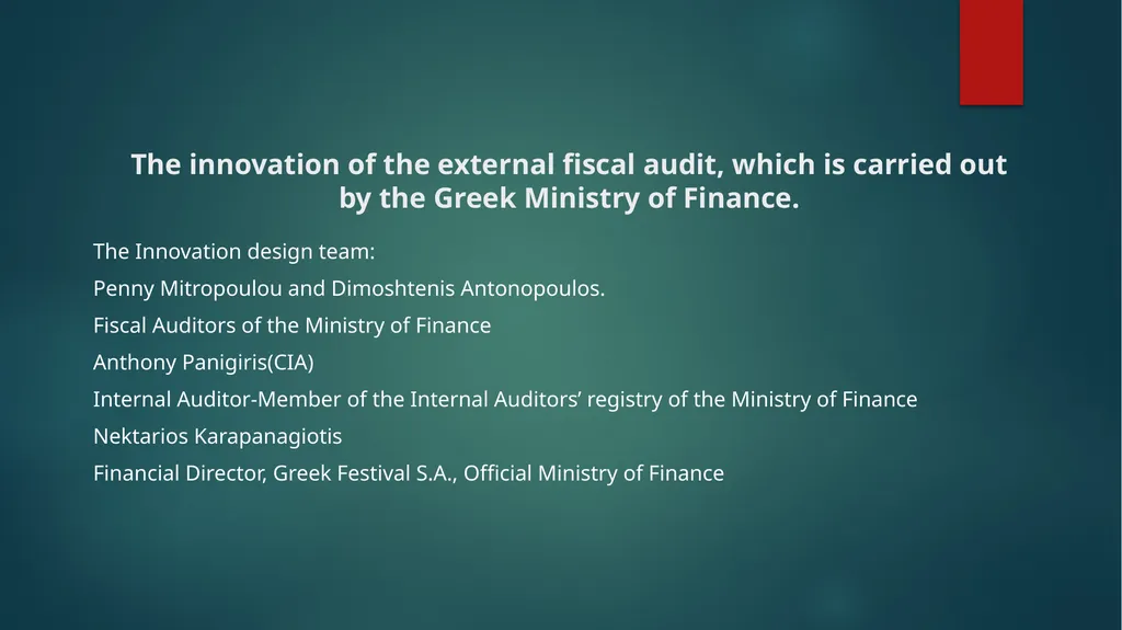 The innovation of the external fiscal audit, which