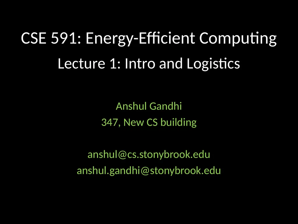 CSE 591: Energy-Efficient Computing Lecture 1: