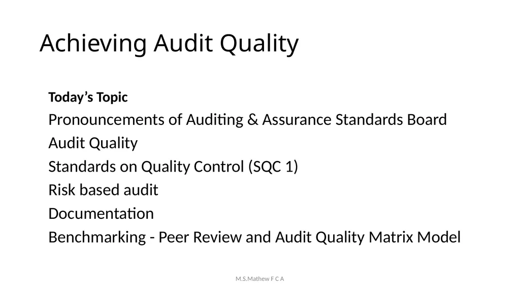 Achieving Audit Quality & Compliance with Peer - slide 3 of 83
