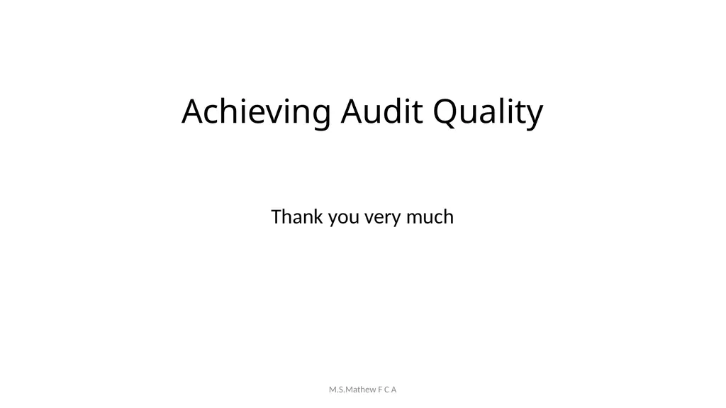 Achieving Audit Quality & Compliance with Peer - slide 78 of 83